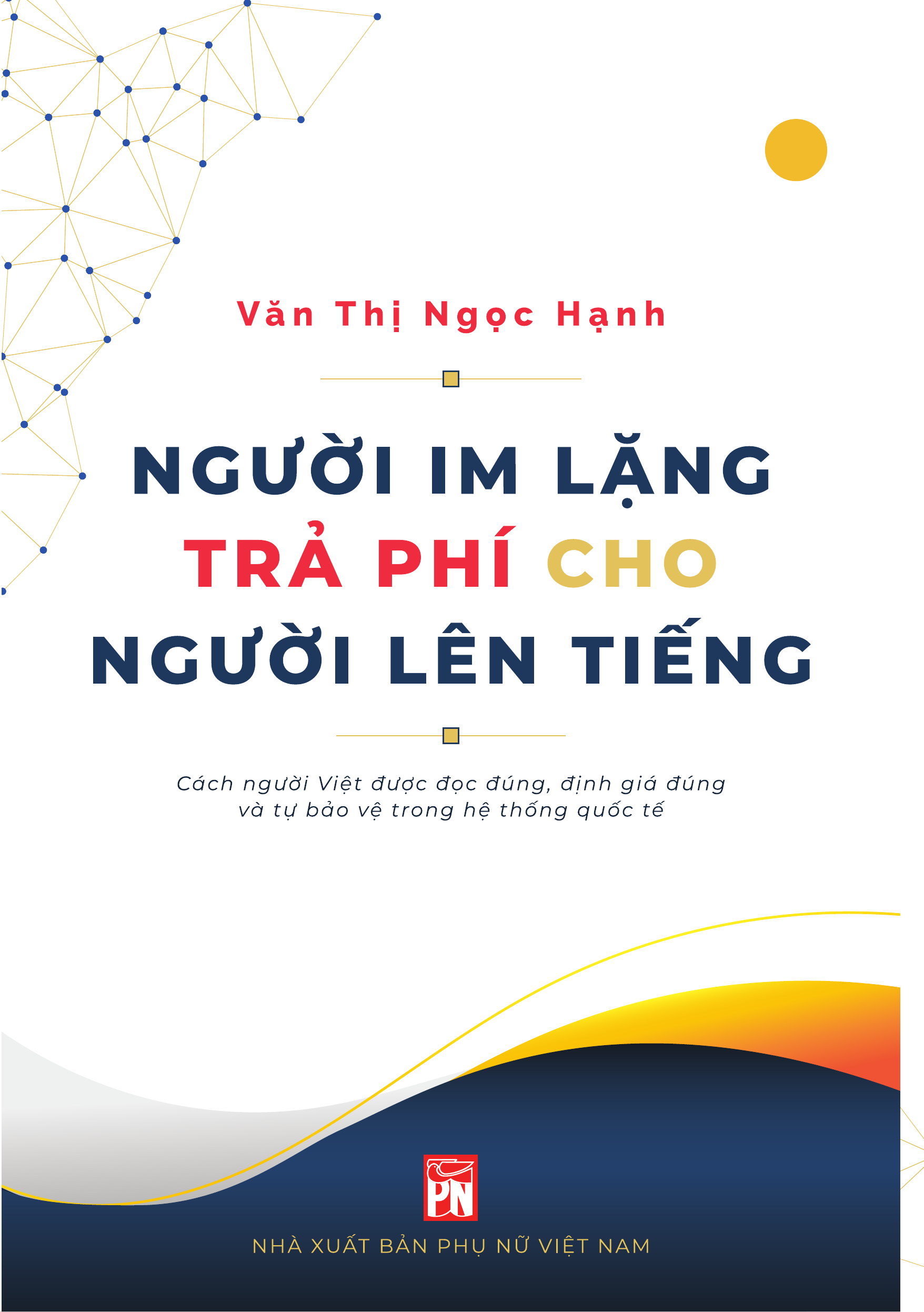 Bìa sách Người im lặng trả phí cho người lên tiếng